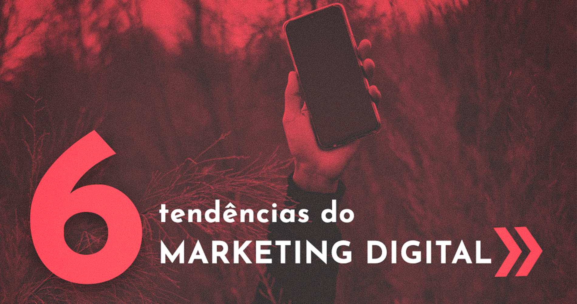 No momento, você está visualizando 6 tendências do marketing digital para 2020